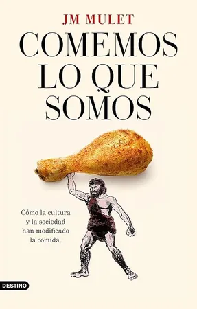 Comemos lo que somos