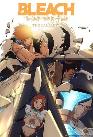 Bleach: Thousand-Year Blood War - The Calamity