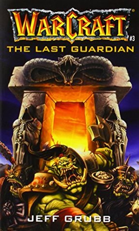 The Last Guardian(WarCraft, #3)