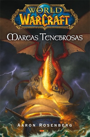 Mareas Tenebrosas(World of Warcraft, #3)