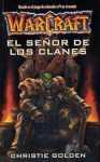 El Señor de los Clanes(WarCraft, #2)